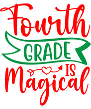 Fourth Grade Is Magical SVG, Back To School SVG Bundle, The First Day Of School, Hello Retro, 1st Day Of School, Teacher SVG, Pencil SVG, Cricut & Silhouette