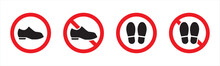 No Step Here Forbidden Sign. Shoes Sign Icon. No Shoes Symbol. Prohibited Shoes Icon Symbol, Vector Illustration.