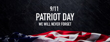 United States Flag Banner With Patriot Day Caption On Black Stone. Authentic September 11 Background.