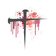 Christian Cross Made With Nails And Blood. Good Friday, Easter Day. Christian Backdrop. Biblical Faith, Gospel, Salvation Concept. Jesus Christ Crucifixion.