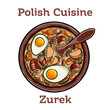 Zurek. Traditional polish soup, made of rye flour with smoked sausage and eggs served in bread bowl.