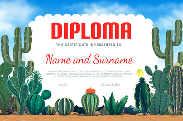 Wall Mural - Kids diploma with cacti succulents, school certificate or kindergarten appreciation award, vector background. Child diploma award with Mexican agave cactus, opuntina and prickly plants