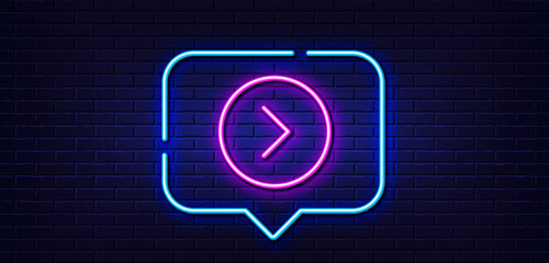 Poster - Neon light speech bubble. Forward arrow line icon. Next Arrowhead symbol. Next navigation pointer sign. Neon light background. Forward glow line. Brick wall banner. Vector