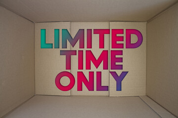 Poster - Limited Time Only word with cardboard box. Brown folded cardbox.