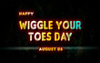 © Rehmat - Happy Wiggle Your Toes Day, holidays month of august , Empty space for text, vector design