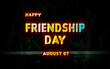 © Rehmat - Happy Friendship Day, holidays month of august , Empty space for text, vector design