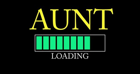 Poster - Aunt text with Loading, Downloading, Uploading Bar Indicator. Download, Upload on computer screen.