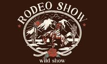 Rodeo Show Print Design For T-shirt. Cowgirl Vintage Artwork For Poster, Sticker, Background And Others. Wild Life Illustration. Horse Show At The Beach Artwork.