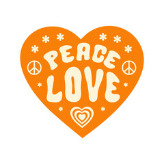 Poster - Retro Peace Love slogan with symbol peace, cute flowers in heart shape. Trendy groovy print design for posters, stickers, cards, t - shirts in style 60s, 70s. Vector illustration