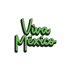 Wall Mural - Viva Mexico lettering sign. Styled retro design. Mexican latino calligraphy design.