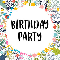 Poster - Birthday party. Inspirational and motivating phrase. Quote, slogan. Lettering design for poster, banner, postcard