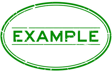 Wall Mural - grunge green example word oval rubber seal stamp on white background