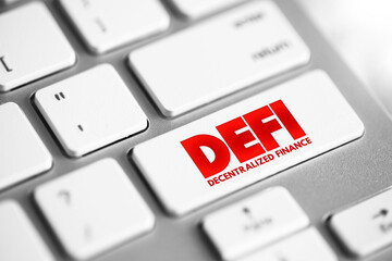 Poster - DeFi Decentralized Finance - blockchain-based form of finance that does not rely on central financial intermediaries, technology concept button on keyboard