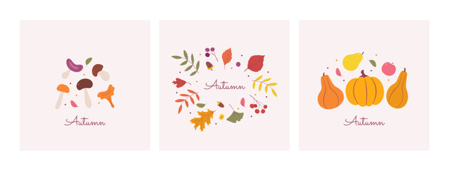 Wall Mural - Greeting card of autumn mood. A set of minimalistic posters with leaves of nature, mushrooms, pumpkins, berries. Autumn banner. Vector illustration in a flat cartoon style