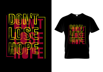 Wall Mural - Don't Lose Hope T Shirt Design