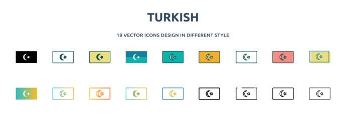 turkish icon in 18 different styles such as thin line, thick line, two color, glyph, colorful, lineal color, detailed, stroke and gradient. set of turkish vector for web, mobile, ui