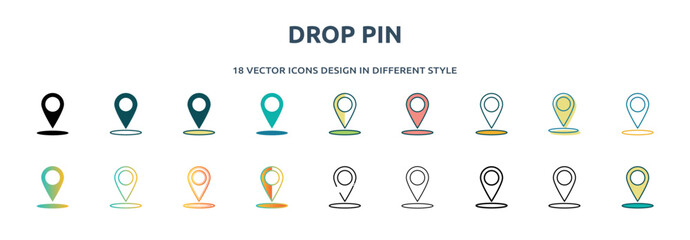 Poster - drop pin icon in 18 different styles such as thin line, thick line, two color, glyph, colorful, line