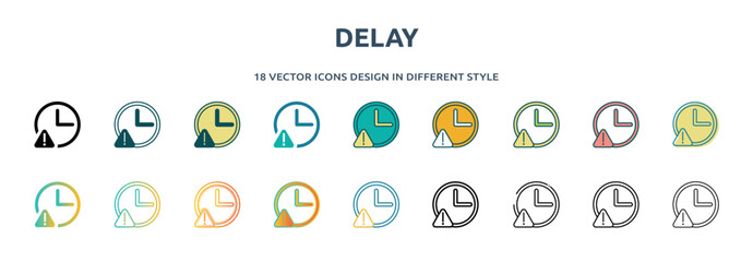 Poster - delay icon in 18 different styles such as thin line, thick line, two color, glyph, colorful, lineal color, detailed, stroke and gradient. set of delay vector for web, mobile, ui