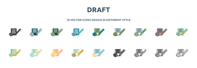 Poster - draft icon in 18 different styles such as thin line, thick line, two color, glyph, colorful, lineal color, detailed, stroke and gradient. set of draft vector for web, mobile, ui