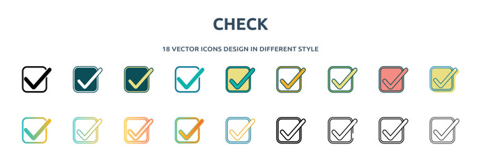 Poster - check icon in 18 different styles such as thin line, thick line, two color, glyph, colorful, lineal color, detailed, stroke and gradient. set of check vector for web, mobile, ui
