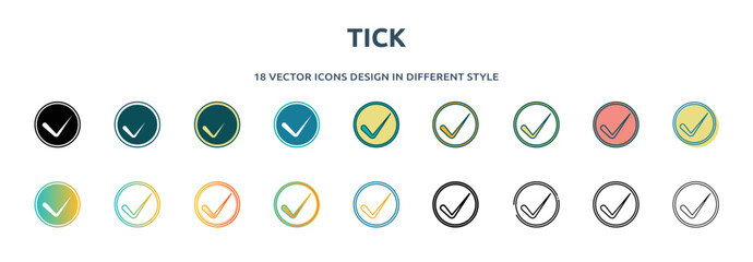 Poster - tick icon in 18 different styles such as thin line, thick line, two color, glyph, colorful, lineal color, detailed, stroke and gradient. set of tick vector for web, mobile, ui