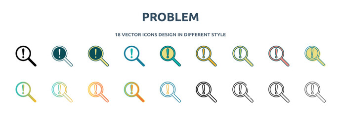 Poster - problem icon in 18 different styles such as thin line, thick line, two color, glyph, colorful, lineal color, detailed, stroke and gradient. set of problem vector for web, mobile, ui