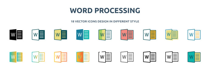 Poster - word processing icon in 18 different styles such as thin line, thick line, two color, glyph, colorful, lineal color, detailed, stroke and gradient. set of word processing vector for web, mobile, ui