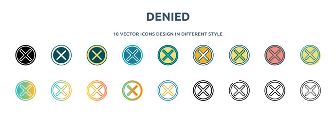 Poster - denied icon in 18 different styles such as thin line, thick line, two color, glyph, colorful, lineal color, detailed, stroke and gradient. set of denied vector for web, mobile, ui