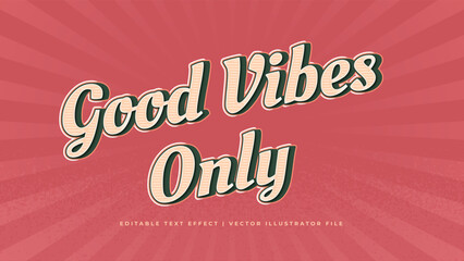 Poster - Vintage Editable Text Effect Style. Good vibes, happy and funny text effect with editable text