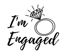 I'm Engaged Black Font With Diamond Ring, PNG With Transparent Background 
