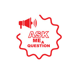 Wall Mural - ask me a question sign on white background