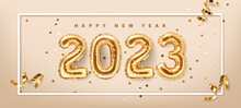 2023 Golden Decoration Holiday On Beige Background. Gold Foil Balloons Numeral 2023 With Realistic Festive Objects,, Glitter Gold Confetti And Serpentine. Happy New Year 2023 Holiday. 