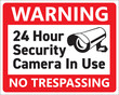 warning security camera in use no trespassing