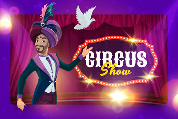 Chapiteau circus cartoon magician mage in a turban on the stage. Big top circus performer, illusionist or wizard vector background with magician wearing tuxedo and turban showing trick with white dove