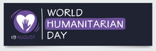 World Humanitarian Day, Held On 19 August.