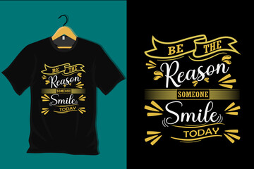 Aufkleber - Be the Reason Someone Smile Today T Shirt Design