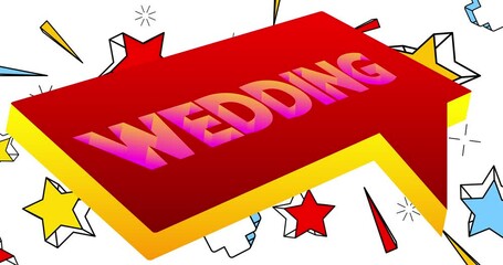 Poster - Wedding. Word in speech bubble. Comic book video. Pop art text on white messaging banner. Thought, idea sign.
