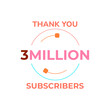 © garis lurus - THANK YOU 3 MILLION FOLLOWERS CELEBRATION TEMPLATE DESIGN  VECTOR GOOD FOR SOCIAL MEDIA, CARD , POSTER