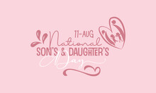 National Son’s And Daughter’s Day Calligraphic Banner Design On Isolated Background. Script Lettering Banner, Poster, Card Concept Idea. Shiny Awareness Vector Template.