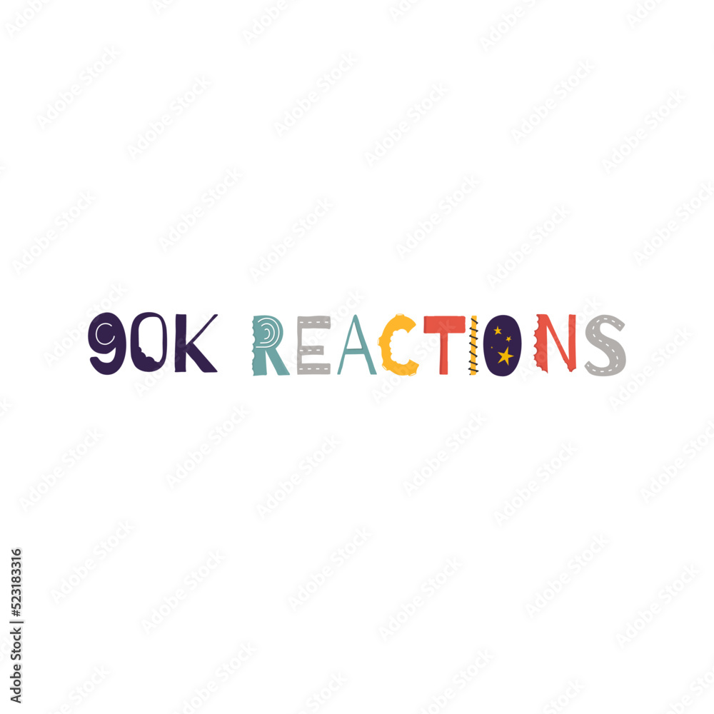 90k reactions vector art illustration celebration sign label with ...