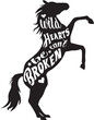 Hand written wild heart vector lettering with black Horse silhouette. Vector jumping horse cutout with calligraphy phrase. Vector illustration isolated for print and poster. Typography design. EPS 10