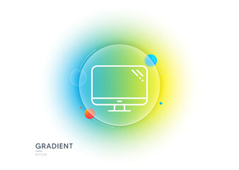 Poster - Computer line icon. Gradient blur button with glassmorphism. PC component sign. Monitor symbol. Transparent glass design. Computer line icon. Vector