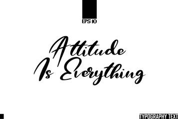 Sticker - Saying Idiom Bold Text Typography Attitude Is Everything