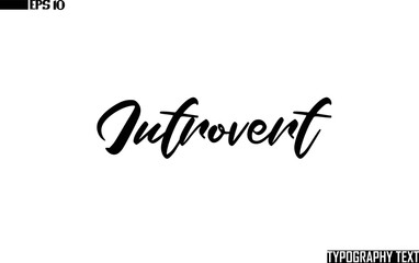 Fototapete - Introvert Text Cursive Lettering Design