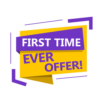 Phrase First Time Ever Offer, vector illustration