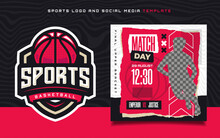 Basketball Sports Logo And Match Day Banner Flyer For Social Media Post