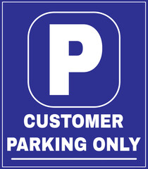 Canvas Print - Parking for customers only sign vector