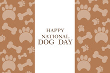 Illustration Concept For National Dog Day Holiday. Template For Background, Poster, Postcard, Banner, Signboard.