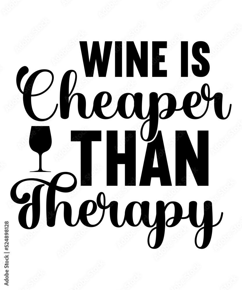 Wine Svg Bundle, Funny Wine Quote SVG Bundle, Wine Glass Svg, Svg Quotes,  Cricut Svg, Wine, image size:833x1000