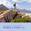 Digital image of african american backpacker on rock with celebrate national public lands day text